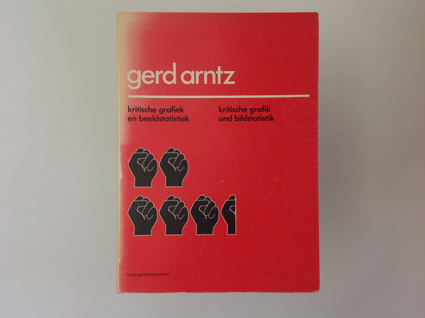 GERD ARNTZ - Kritische Grafiek En Beeldstatistiek - Kritische Grafik Und Bildstatistik