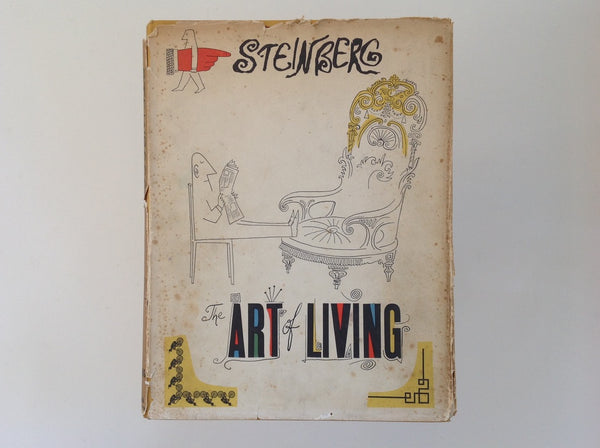 SAUL STEINBERG - The Art of Living By Saul Steinberg - First English Edition