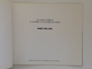 JAMES WELLING - Les Voies Ferrees st-Etienne et La Plaine Du Forez . Saint Etienne