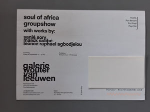 Soul of Africa - Invitation card - Groupshow with works by Malick Sidibe. Sanle Sory,  Leonce Raphael Agbodjelou Malick Sidibe
