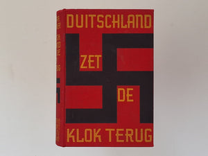 Duitschland zet de klok terug - 1933 1e druk - [Germany puts the clock back] EDGAR MOWRER