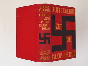 Duitschland zet de klok terug - 1933 1e druk - [Germany puts the clock back] EDGAR MOWRER