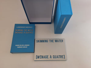 Skimming the Water [Menage a Quatre] Lawrence Weiner- numbered and SIGNED - Personal Structures Art Project # 01