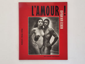 L'Amour Foto's 1950 - 1990 - ED VAN DER ELSKEN