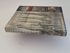 PIERRE CUYPERS - architect 1827 - 1921 - tekst A.J.C.VAN LEUUWEN