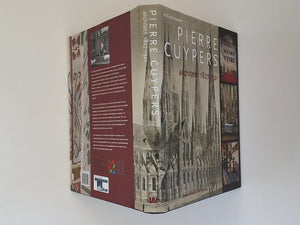 PIERRE CUYPERS - architect 1827 - 1921 - tekst A.J.C.VAN LEUUWEN