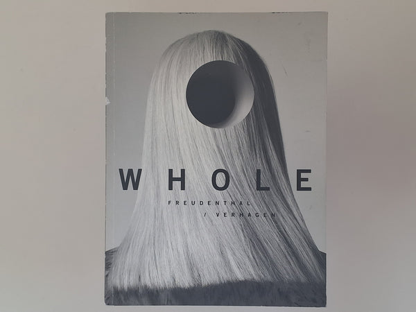 Whole - FREUDENTHAL / VERHAGEN - text by Erik Kessels