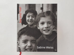 See and Feel - SABINE WEISS - SIGNED