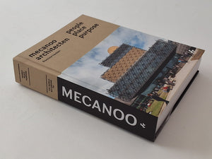 Mecanoo Architecten - People Place Purpose - SIGNED FRANCINE HOUBEN
