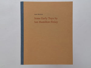 Some Early Toys by Ian Hamilton Finlay JANET BOULTON