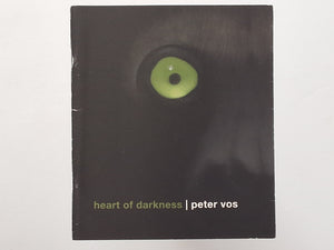Heart of Darkness PETER VOS&nbsp;