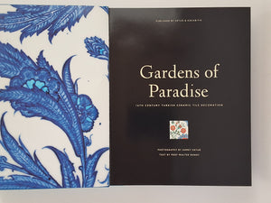 Gardens of Paradise - 16th century Turkish Ceramic Tile Decoration AHMET ERTUG / WALTER DENNY