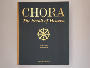 Chora - The Scroll of Heaven CYRIL MANGO / AHMET ERTUG