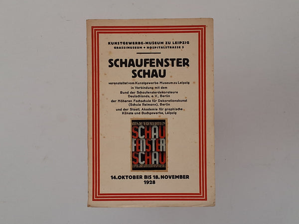 Shaufenster Schau - 14 oktober bis 18 november 1928 Kunstgewerbe-Museum zu Leipzig