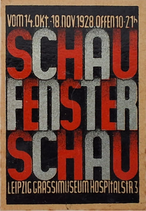 Shaufenster Schau - 14 oktober bis 18 november 1928 Kunstgewerbe-Museum zu Leipzig