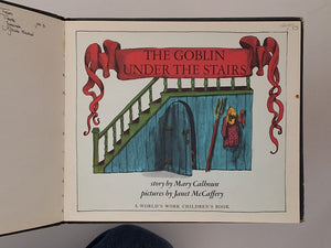 The Goblin under the stairs - by Mary Calhoun - illustrated by Janet McCaffery