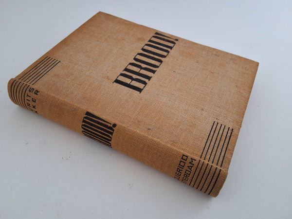BROOD een Revolutie-Roman - 1932 MAURITS DEKKER