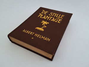 De Stille Plantage - 1931 eerste druk gebonden ALBERT HELMAN