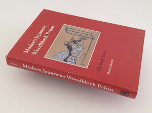 Modern Japanese Woodblock Prints the Early Years - Helen Merritt