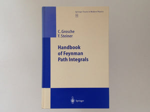 C.GROSCHE - F. STEINER. Handbook of Feynman Path Integrals