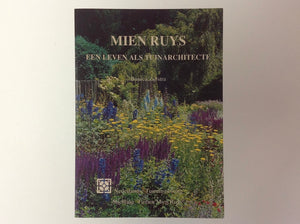 Mien Ruys - Een Leven Als Tuinarchitecte