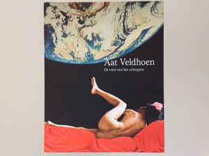 AAT VELDHOEN - De Roes van Het Scheppen - Met Extra een Originele Foto Van Ben Van Meerendonk