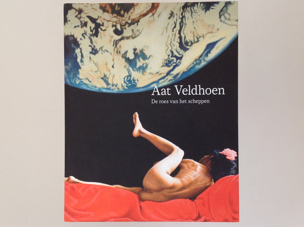 AAT VELDHOEN - De Roes van Het Scheppen - Met Extra een Originele Foto Van Ben Van Meerendonk