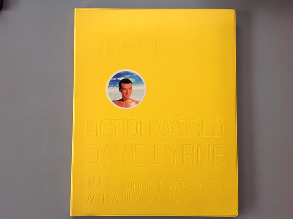 Your Action World - Winners are Losers with a New Attitude -DAVID BYRNE