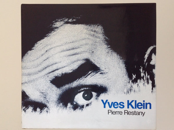 YVES KLEIN - by Pierre Restany