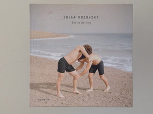 IRINA ROZOVSKY - One to Nothing