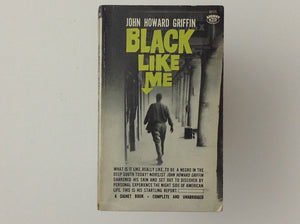 JOHN HOWARD GRIFFIN - Black Like Me - Published as a Signet Book First Printing Oktober 1962