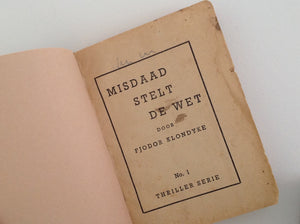 Misdaad Stelt De Wet - No 1 Thriller Serie . Thriller Serie door - FJODOR KLONDYKE = W.F.HERMANS