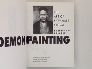 Demon of Painting - the Art of Kawanabe Kyosai - Timothy Clarck