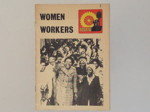 Women Workers - Fosatu Education Workshop. Germiston : Fosatu , 1984.