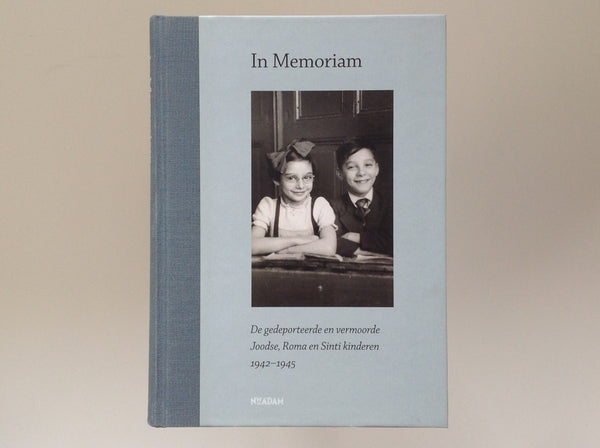 in Memoriam - De Gedeporteerde En Vermoorde Joodse, Roma En Sinti Kinderen 1942-1945 - Guus Luijters