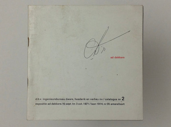 AD DEKKERS - Expositie Ad Dekkers - Catalogus Nr 2 - SIGNED