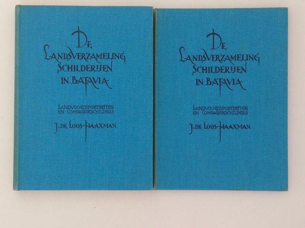 J.DE LOOS - HAAXMAN. De Landsverzameling Schilderijen in Batavia - Landvoogdsportretten En Compagnieschilders