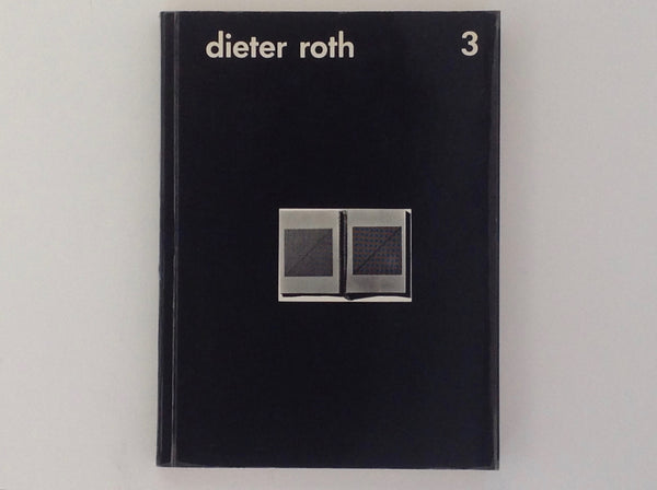 DIETER ROTH / (DITER ROT). Dieter Roth - Gesammelte Werke Band 3