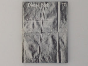 DIETER ROTH (DITER ROT). Dieter Roth Gesammelte Werke Band 17 - Collected Works Volume 17 