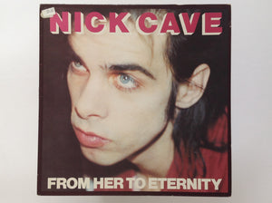 NICK CAVE  From Her to Eternaty