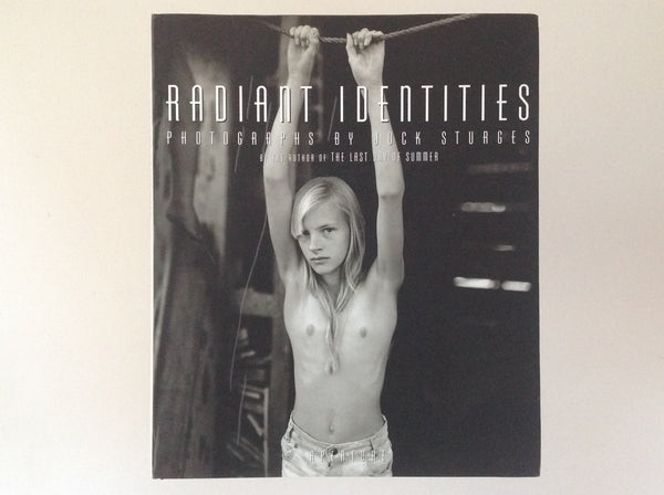 Radiant Identities - photographs by JOCK STURGES