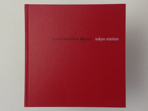 Tokyo Station - including color photograph - SIGNED JEAN-CHRISTOPHE BECHET