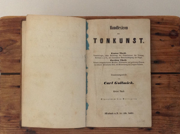 CARL GOLLMICK. Handlexicon Der Tonkunst - Erster Theil - Zweiter Theil