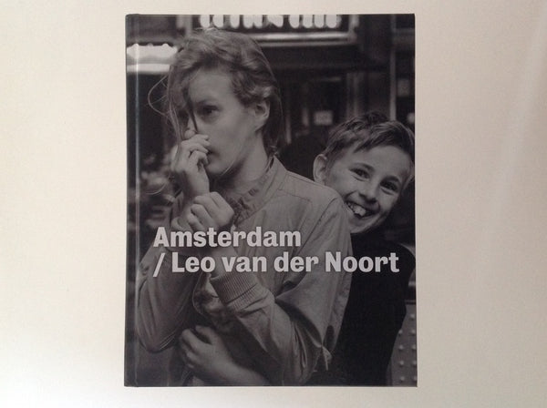 Amsterdam / Leo Van der Noort SIGNED.