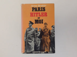 ARNO BREKER. Paris Hitler et Moi .