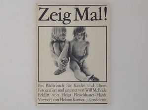 Zeig Mal! Ein Bilderbuch Fur Kinder Und Eltern - WILL McBRIDE / HELGA FLEISCHHAUER - HARDT