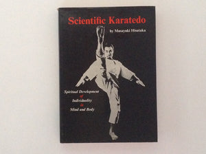MASAYUKI HISATAKA - Scientific Karatedo - Spiritual Development of Individuality in Mind and Body