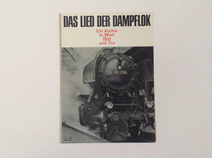 Das Lied Der Dampflok - Ein Archiv in Word, Bild Und Ton Von K.E.MAEDEL.