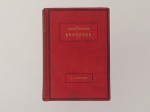 Geillustreerd Kookboek - Door A. Simonsz, Gediplomeerd lerares in het Koken - Tweede Druk