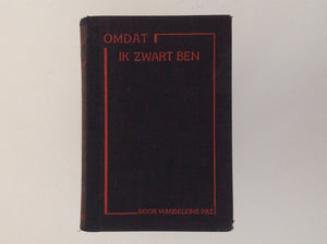 MAGDELEINE PAZ. Omdat Ik Zwart Ben - 1931 (Frere Noir) - Vertaling Van Elsa Kaiser